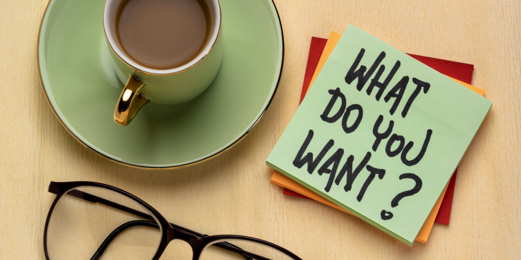 What Do You Want?